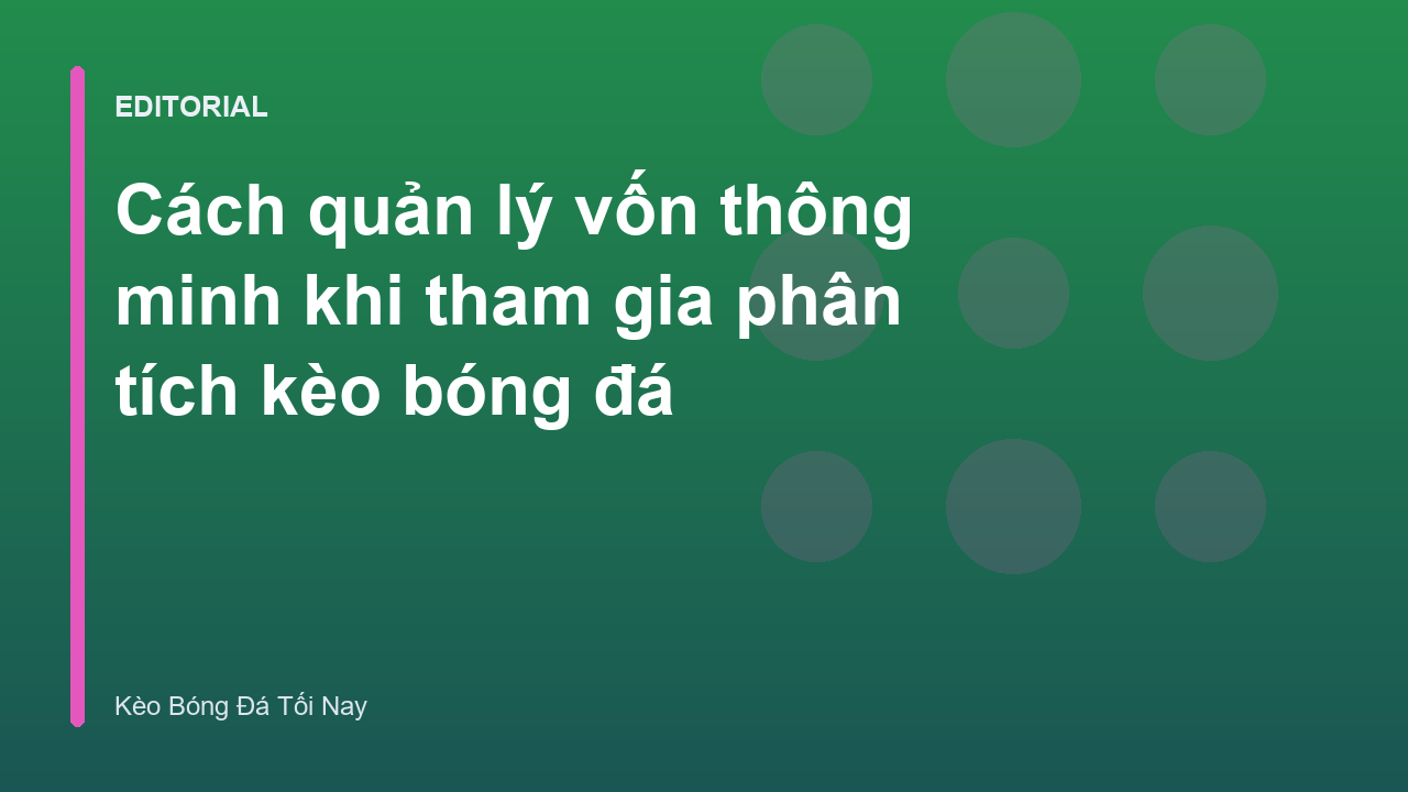 Biểu đồ quản lý vốn bóng đá thông minh