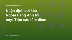 Read more about the article Nhận định soi kèo Ngoại Hạng Anh tối nay: Trận cầu tâm điểm